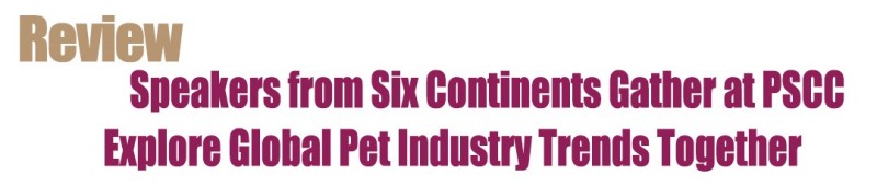 Global Pet Food Innovation Forum: Charting the Course for